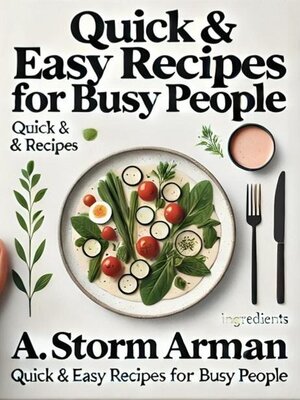 cover image of Quick & Easy Recipes for Busy People